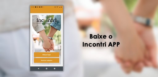 Baixe o Incontri APP no Google Play ou App Store